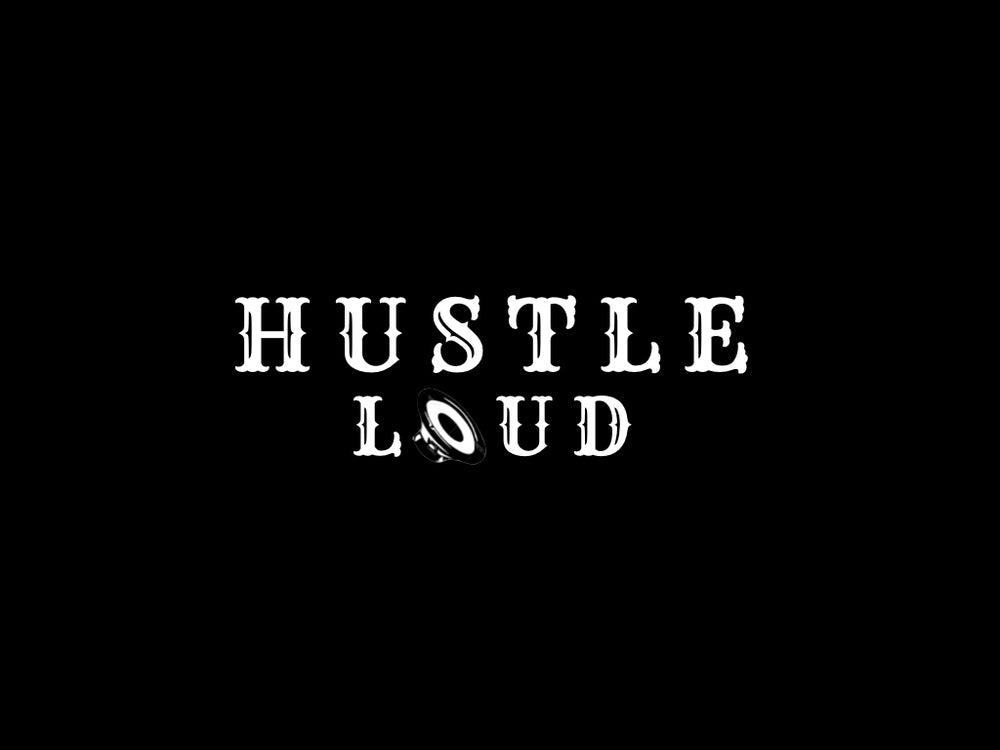 Hustle Loud graphic. 